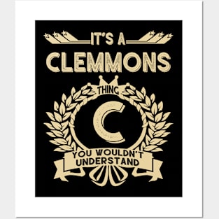 Clemmons Name - It Is A Clemmons Thing You Wouldnt Understand Posters and Art